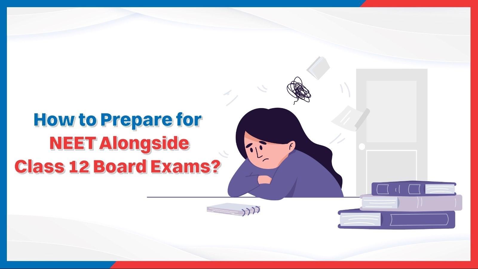 How to Prepare for NEET Alongside Class 12 Board Exams.jpg